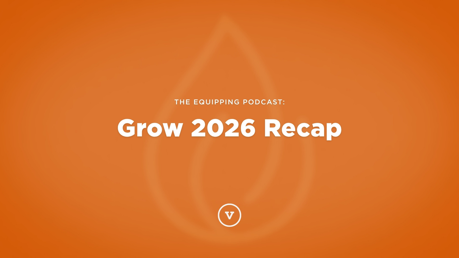 Grow 2026 Recap